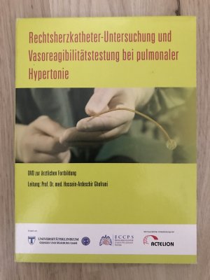 Rechtskatheter-Untersuchung und Vasoreagibilitätstestung bei pulmonaler Hypertonie