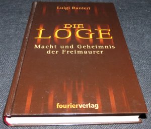 Die Loge / Macht und Geheimnis der Freimaurer