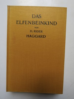 antiquarisches Buch – Rider Haggard  – Das Elfenbeinkind