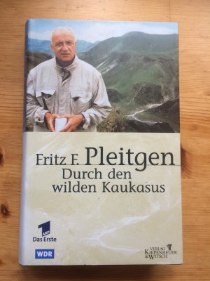 gebrauchtes Buch – Fritz F. Pleitgen – Durch den wilden Kaukasus