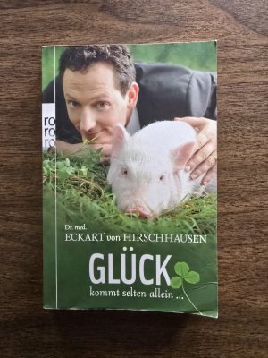 gebrauchtes Buch – Eckart von Hirschhausen – Glück kommt selten allein ...