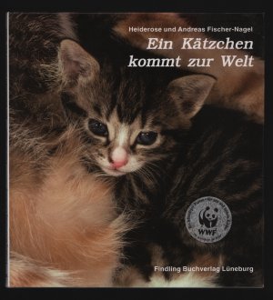 gebrauchtes Buch – Fischer-Nagel, Heiderose/Fischer-Nagel – Ein Kätzchen kommt zur Welt