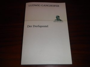 Der Dorfapostel - Hochlandsroman