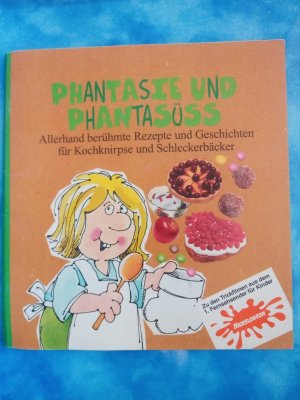 Phantasie und Phantasüss