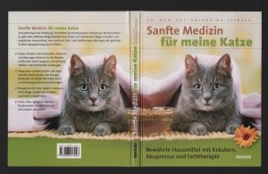 gebrauchtes Buch – Katharina Seybold – Sanfte Medizin für meine Katze / Bewährte Hausmittel mit Kräutern, Akupressur und Farbtherapie