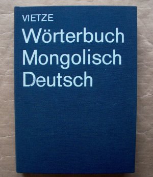 Wörterbuch Mongolisch-Deutsch.