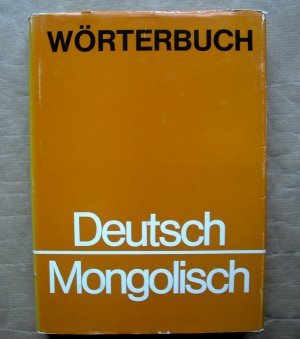 Wörterbuch Deutsch-Mongolisch.