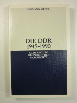 gebrauchtes Buch – Hermann Weber – Die DDR 1945-1990