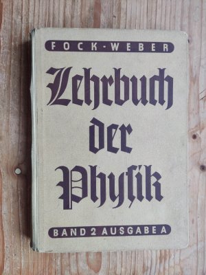 Lehrbuch der Physik Band 2 Ausgabe A (für Jungenschulen) für die 6. bis 8. Klasse