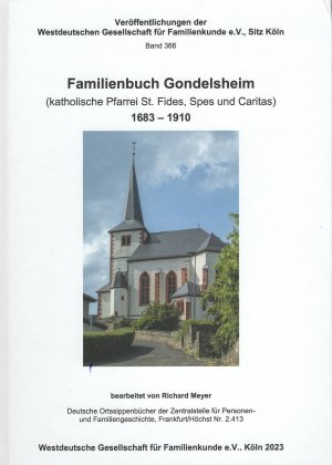 gebrauchtes Buch – Richard Meyer – Familienbuch Gondelsheim (katholische Pfarrei St. Fides, Spes und Caritas) 1683-1910