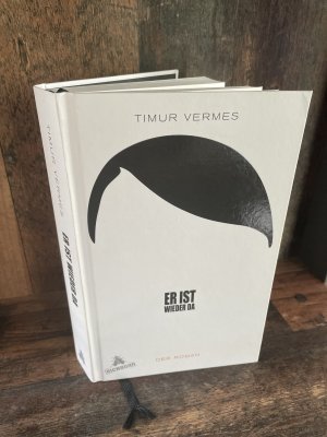 gebrauchtes Buch – Timur Vermes – Er ist wieder da - Der Roman