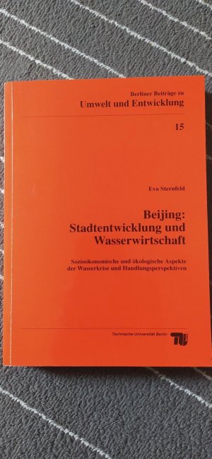 gebrauchtes Buch – Eva Sternfeld – Beijing: Stadtentwicklung und Wasserwirtschaft