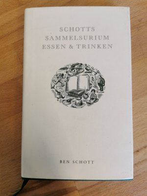 Schotts Sammelsurium Essen & Trinken