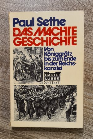 Das machte Geschichte - Von Königgrätz bis zum Ende der Reichskanzlei