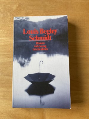 gebrauchtes Buch – Louis Begley – Schmidt