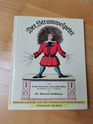 Der Struwwelpeter oder lustige Geschichten und drollige Bilder