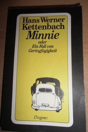 gebrauchtes Buch – Kettenbach, Hans Werner – Minnie - oder Ein Fall von Geringfügigkeit