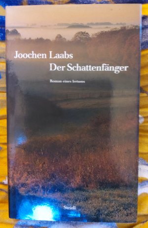 gebrauchtes Buch – Joochen Laabs – Der Schattenfänger , Roman eines Irrtums