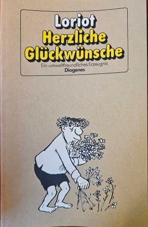 gebrauchtes Buch – Loriot – Herzliche Glückwünsche - e. umweltfreundl. Erzeugnis