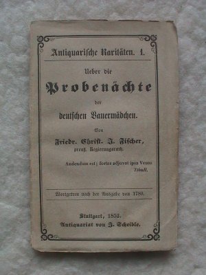 Ueber die Probenächte der deutschen Bauernmädchen. Wortgetreu nach der Ausgabe von 1780