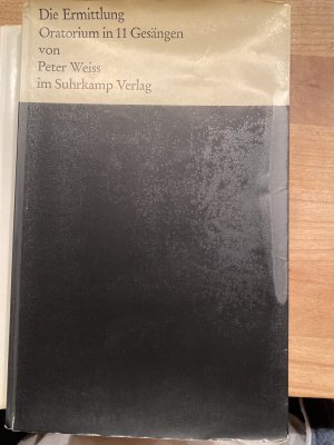 antiquarisches Buch – Peter Weiss – Die Ermittlung., Oratorium in 11 Gesängen.