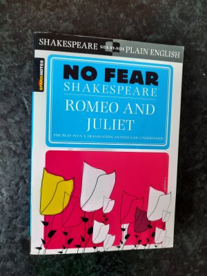 gebrauchtes Buch – William Shakespeare – No Fear Shakespeare: Romeo and Juliet. The play plus a translation anyone can understand.