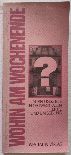 Wohin am Wochenende - Ausflugsziele in Ostwestfalen-Lippe und Umgebung