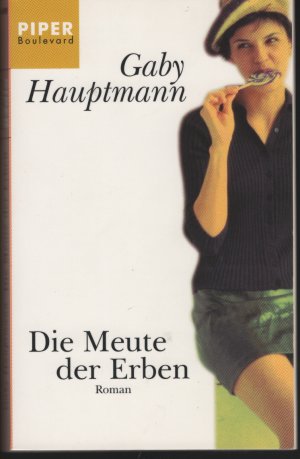 gebrauchtes Buch – Gaby Hauptmann – Die Meute der Erben