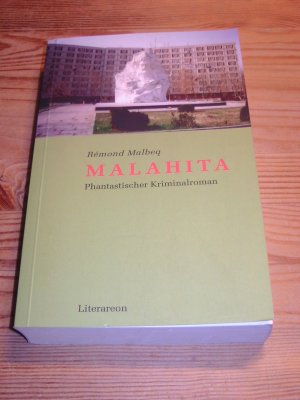 Malahita . Phantastischer Kriminalroman