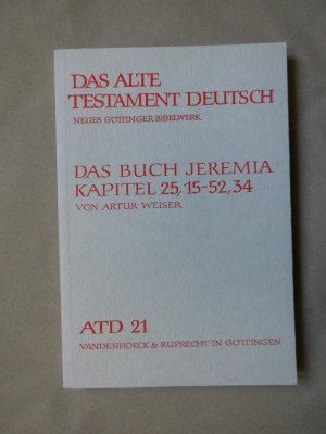 gebrauchtes Buch – Artur Weiser – Das Buch Jeremia - Kapitel 25,15–52,34. Das Alte Testament Deutsch (ATD) Band 21