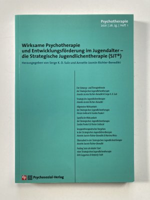 Wirksame Psychotherapie und Entwicklungsförderung im Jugendalter - die Strategische Jugendlichentherapie (SJT)