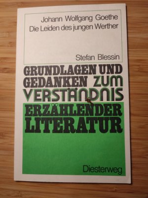 gebrauchtes Buch – Stefan Blessin – Johann Wolfgang Goethe: Die Leiden des jungen Werther