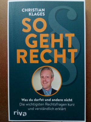 gebrauchtes Buch – Christian Klages – So geht Recht - was du darfst und andere nicht : die wichtigsten Rechtsfragen kurz und verständlich erklärt