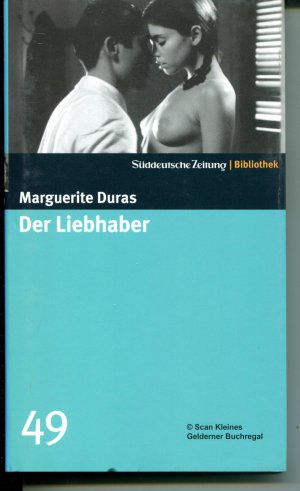 DER LIEBHABER (Band 49 der SZ-Reihe "Bibliothek: Große Romane des 20. Jahrhunderts)