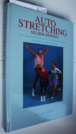 Autostretching - Selber Dehnen - Ein vollständiges Handbuch über das Dehnen der Muskeln