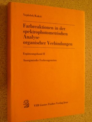 gebrauchtes Buch – kakac vejdelek – farbreaktionen in der spektrophotometrischen analyse organischer verbindungen