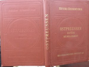 MEYERS REISEBÜCHER:OSTPREUSSEN-DANZIG-MEMELGEBIET