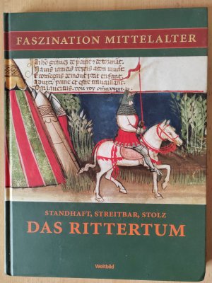 gebrauchtes Buch – Evelyn Boos – Standhaft, streitbar, stolz - Das Rittertum (Reihe Faszination Mittelalter)