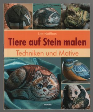 Tiere auf Stein malen /Techniken und Motive