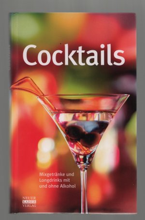 gebrauchtes Buch – Übersetzung: Manuela Eder – Cocktails /Mixgetränke und Longdrinks mit und ohne Alkohol