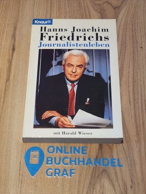 gebrauchtes Buch – Friedrichs, Hanns J – Journalistenleben