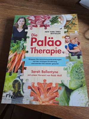 gebrauchtes Buch – Sarah Ballantyne – Die Paläo-Therapie - Stoppen Sie Autoimmunerkrankungen mit der richtigen Ernährung und werden Sie wieder gesund