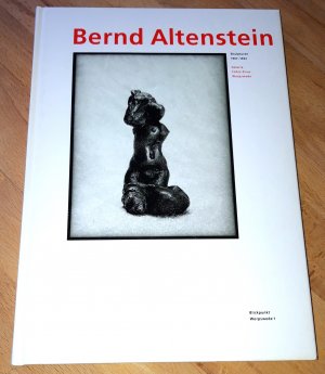 Bernd Altenstein - Skulpturen 1967-1992