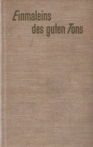 antiquarisches Buch – Gertrud Oheim – Einmaleins des guten Tons (Praktische Ratgeber)