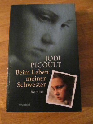 gebrauchtes Buch – Jodi Picoult – Beim Leben meiner Schwester