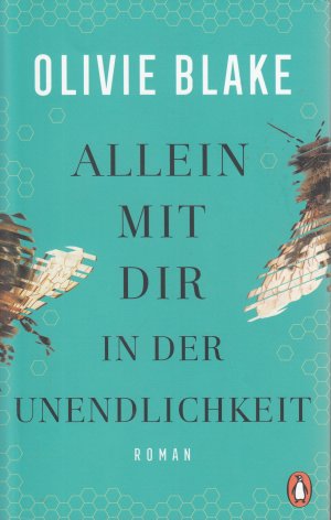 gebrauchtes Buch – Olivie Blake – Allein mit dir in der Unendlichkeit - Roman