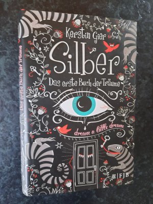 gebrauchtes Buch – Kerstin Gier – Silber - Das erste Buch der Träume. Dream a little dream.