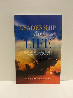 gebrauchtes Buch – Douglas B. Gehrman – Leadership for Life