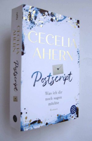 Postscript - Was ich dir noch sagen möchte (Der tief bewegende Roman über Liebe, Trauer und den Sinn des Lebens.)