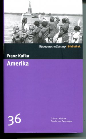 AMERIKA (Band 36 der SZ-Reihe "Bibliothek: Große Romane des 20. Jahrhunderts)